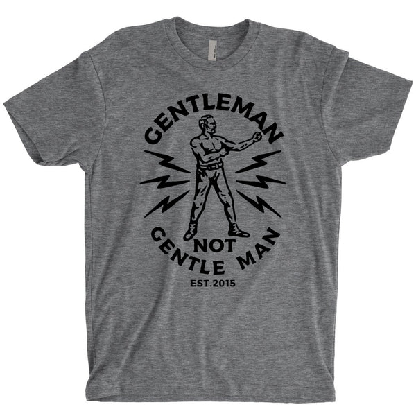 Tee - Not Gentle Man